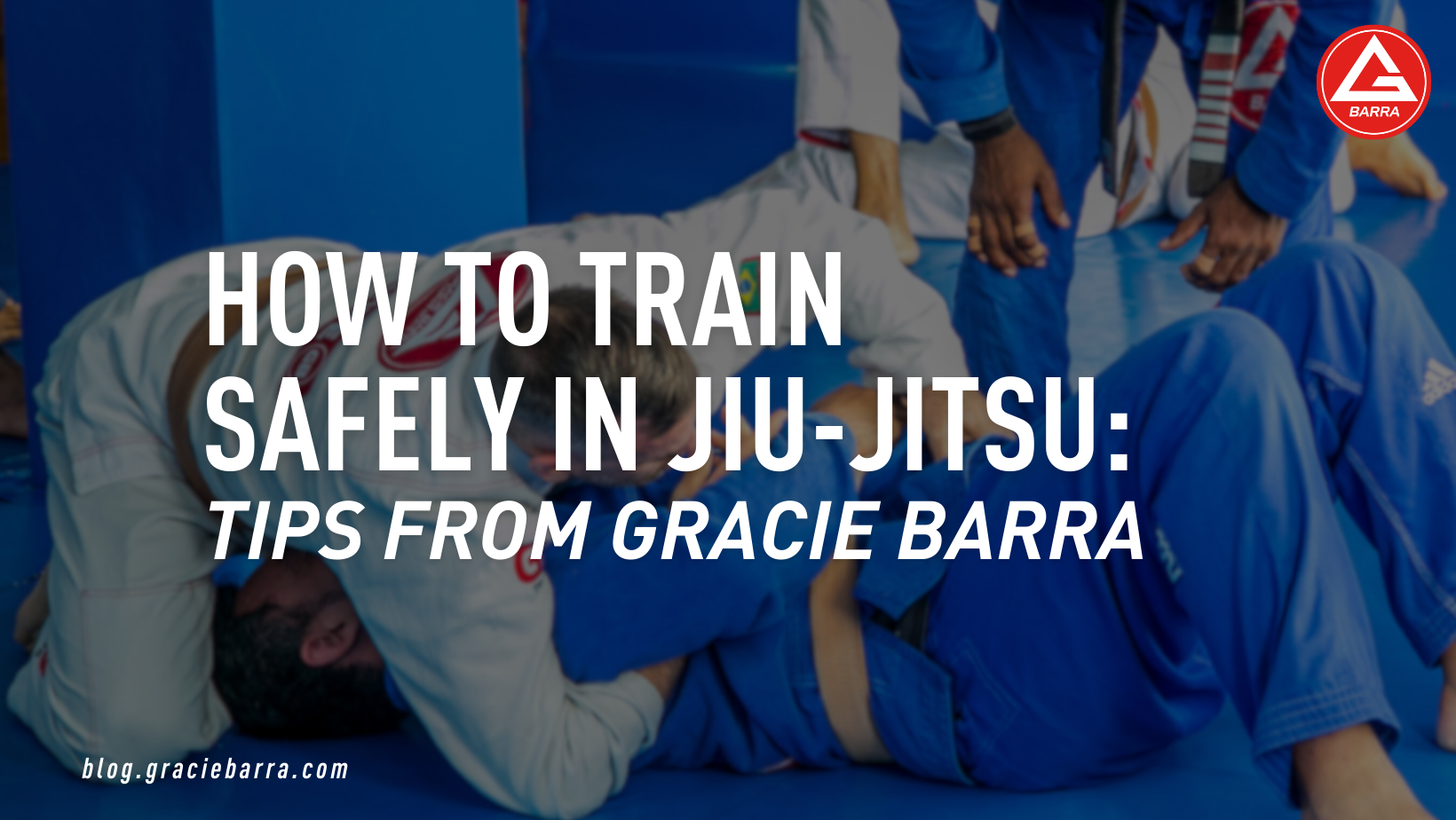 "How to train safely in Jiu-Jitsu: Tips from Gracie Barra"